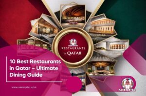 10 Best Restaurants in Qatar – Ultimate Dining Guide