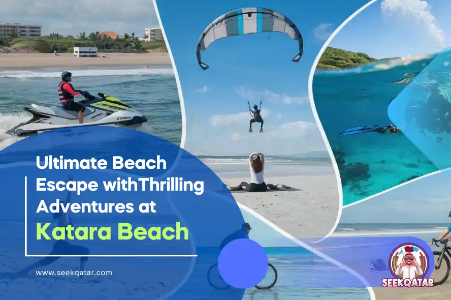 Katara Beach thrilling adventures