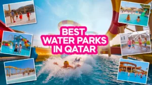 Best Waterparks in Qatar