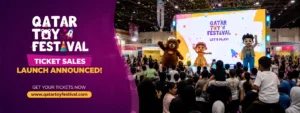 Qatar Toy Festival Ticket Sales Launch Announced